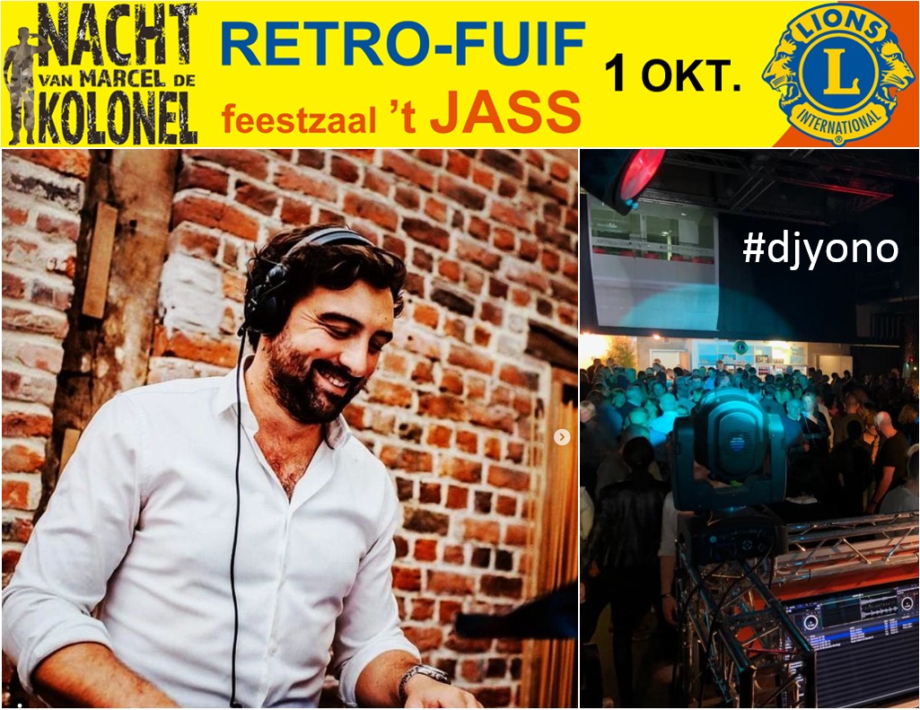 Foto van DJ Yono in actie, met zijn hashtag 'djyono', en bovenaan het plakkaat van Lions Asse voor hun retro-fuif 'Nacht van Marcel de Kolonel' op zaterdag 1 oktober 2022, in zaal 't JASS te Asse (Belgie)