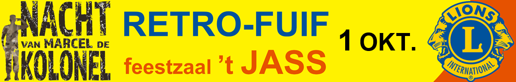 Plakkaat voor aan de invalswegen van Asse, voor onze retro-fuif 'Nacht van Marcel de Kolonel' in feestzaal 't JASS op 1 oktober 2022. Het plakkaat heeft een knal-gele achtergrond. Het Lions logo staat aan de rechter kant.